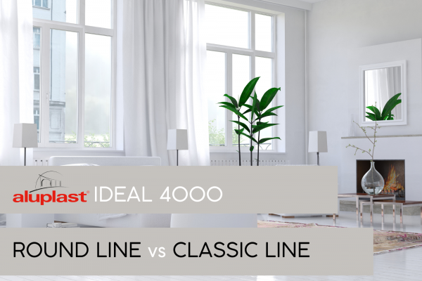 Okna Aluplast ID 4000 – Round Line czy Classic Line?